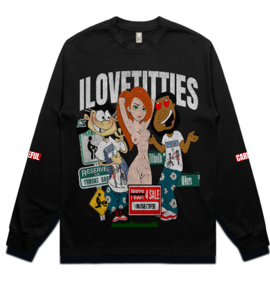 I Love Titties Long Sleeve